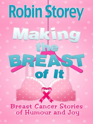 cover image of Making the Breast of It